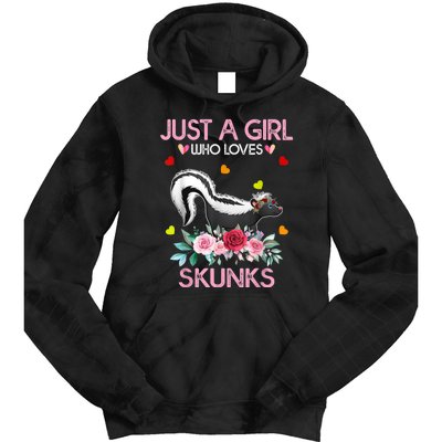 Skunk Tees For Women Grils Gift Just A Girl Who Loves Skunks Tie Dye Hoodie