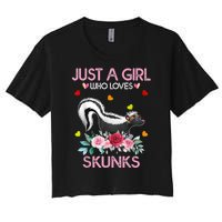 Skunk Tees For Women Grils Gift Just A Girl Who Loves Skunks Women's Crop Top Tee