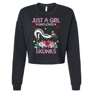 Skunk Tees For Women Grils Gift Just A Girl Who Loves Skunks Cropped Pullover Crew