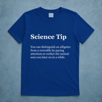Science Tip Funny Meaning Quote T-Shirt