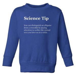 Science Tip Funny Meaning Quote Toddler Sweatshirt