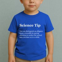 Science Tip Funny Meaning Quote Toddler T-Shirt