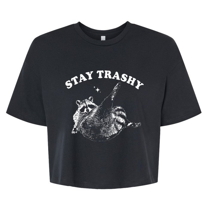 Stay Trashy Funny Raccoon Trash Panda Raccoon Meme Bella+Canvas Jersey Crop Tee