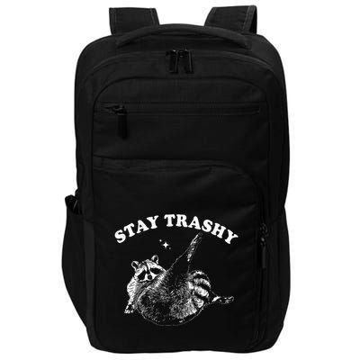 Stay Trashy Funny Raccoon Trash Panda Raccoon Meme Impact Tech Backpack