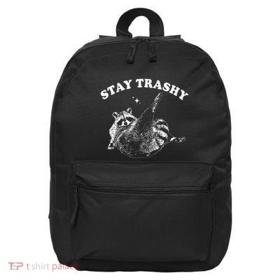 Stay Trashy Funny Raccoon Trash Panda Raccoon Meme 16 in Basic Backpack