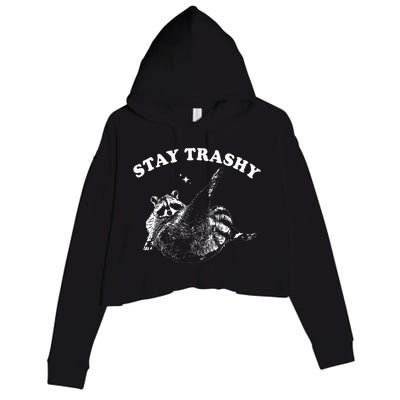 Stay Trashy Funny Raccoon Trash Panda Raccoon Meme Crop Fleece Hoodie