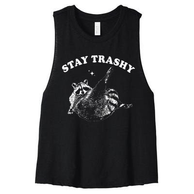 Stay Trashy Funny Raccoon Trash Panda Raccoon Meme Women's Racerback Cropped Tank