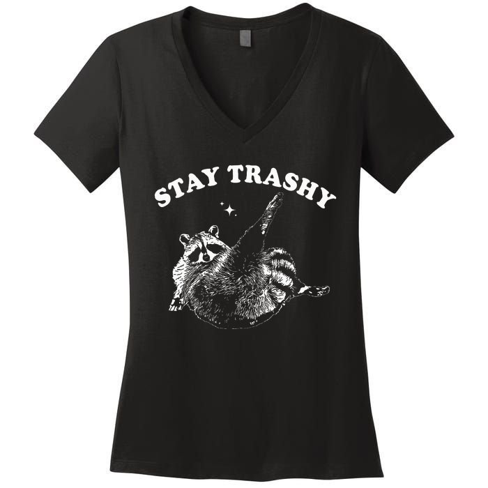 Stay Trashy Funny Raccoon Trash Panda Raccoon Meme Women's V-Neck T-Shirt