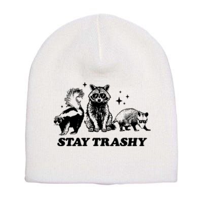 Stay Trashy Funny Raccoon Opossum Skunk Trash Panda Meme Short Acrylic Beanie