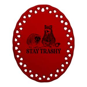 Stay Trashy Funny Stay Trashy Raccoons Opossums Squad Team Trash Ceramic Oval Ornament