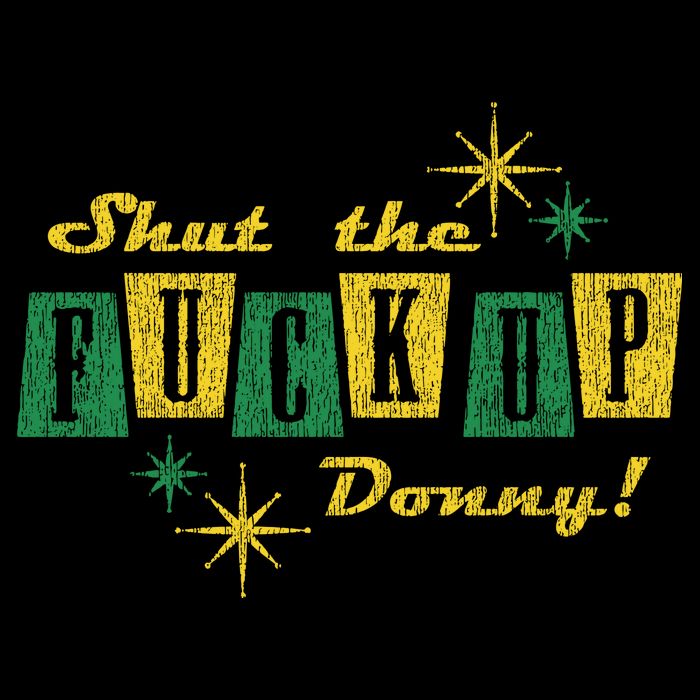 Shut The F Up Donny Big Lebowski The Dude T-Shirt