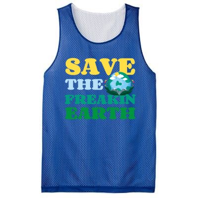 Save The Freakin Earth Planet Nature Lover Funny Earth Day Gift Mesh Reversible Basketball Jersey Tank