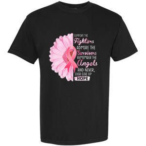 Support The Fighters Admire The Survivors Breast Cancer Garment-Dyed Heavyweight T-Shirt