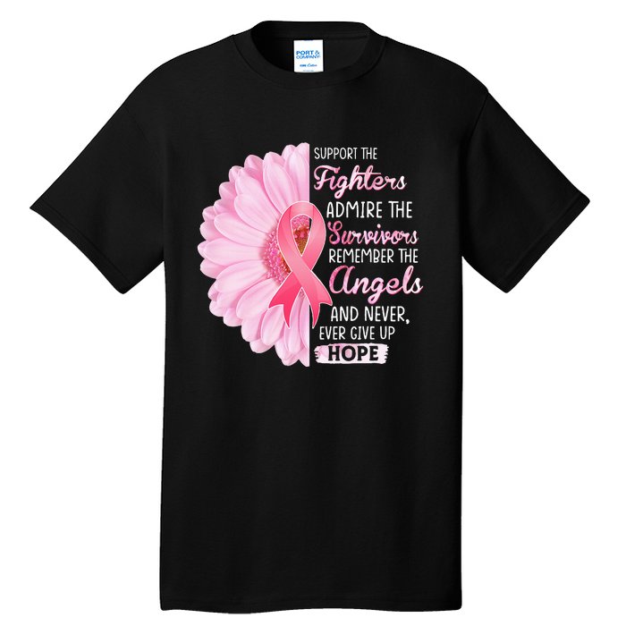 Support The Fighters Admire The Survivors Breast Cancer Tall T-Shirt