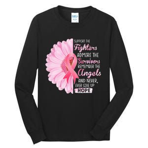 Support The Fighters Admire The Survivors Breast Cancer Tall Long Sleeve T-Shirt