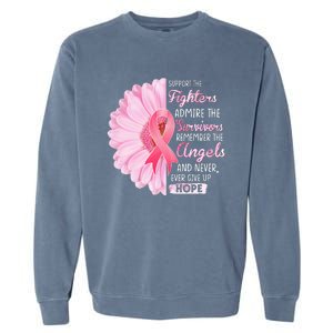 Support The Fighters Admire The Survivors Breast Cancer Garment-Dyed Sweatshirt