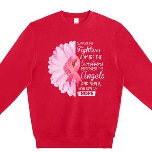 Support The Fighters Admire The Survivors Breast Cancer Premium Crewneck Sweatshirt