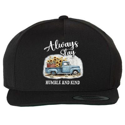 Sunflower Truck Farm Always Stay Humble And Kind Wool Snapback Cap