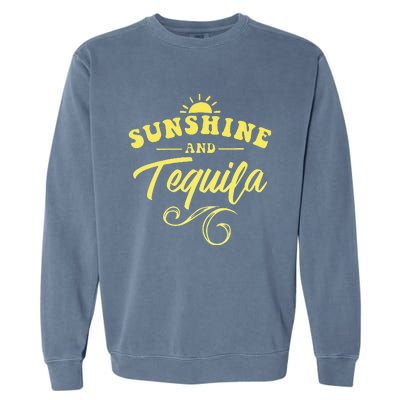 SUNSHINE & TEQUILA Funny Positive Vibe Message Cinco De Mayo Garment-Dyed Sweatshirt