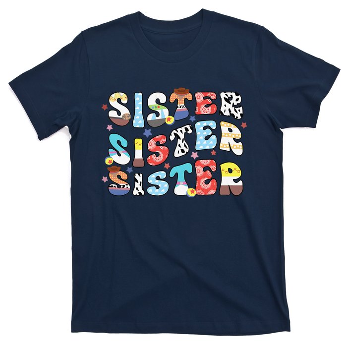 Sister Toy Funny Story Boy Mom Sister Sis Happy MotherS Day T-Shirt