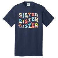 Sister Toy Funny Story Boy Mom Sister Sis Happy MotherS Day Tall T-Shirt