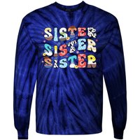 Sister Toy Funny Story Boy Mom Sister Sis Happy MotherS Day Tie-Dye Long Sleeve Shirt