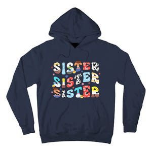 Sister Toy Funny Story Boy Mom Sister Sis Happy MotherS Day Tall Hoodie