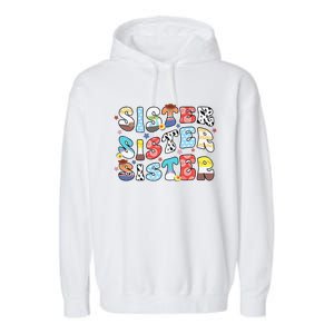 Sister Toy Funny Story Boy Mom Sister Sis Happy MotherS Day Garment-Dyed Fleece Hoodie