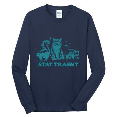 Stay Trashy Funny Raccoon Opossum Skunk Trash Panda Meme Tall Long Sleeve T-Shirt