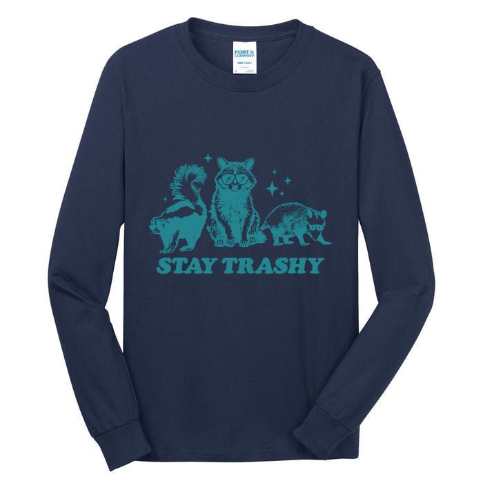 Stay Trashy Funny Raccoon Opossum Skunk Trash Panda Meme Tall Long Sleeve T-Shirt