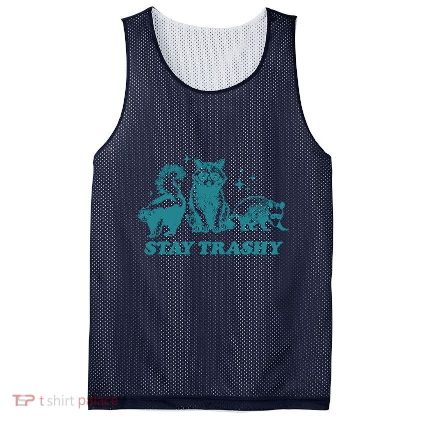 Stay Trashy Funny Raccoon Opossum Skunk Trash Panda Meme Mesh Reversible Basketball Jersey Tank