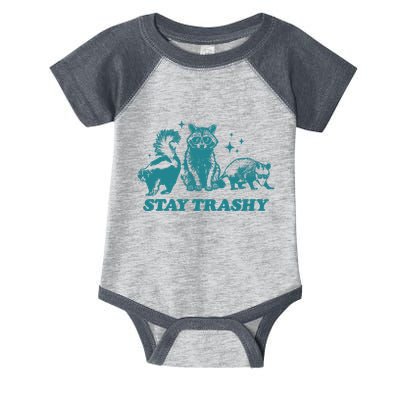 Stay Trashy Funny Raccoon Opossum Skunk Trash Panda Meme Infant Baby Jersey Bodysuit