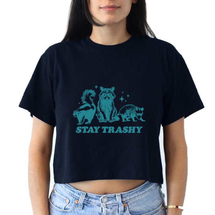 Stay Trashy Funny Raccoon Opossum Skunk Trash Panda Meme Crop Top