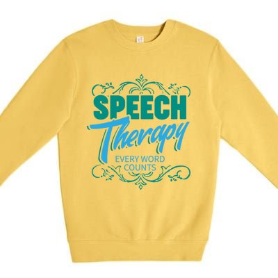 Speech Therapy Funny Gift For Speech Language Pathologist Gift Premium Crewneck Sweatshirt