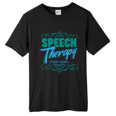 Speech Therapy Funny Gift For Speech Language Pathologist Gift Tall Fusion ChromaSoft Performance T-Shirt