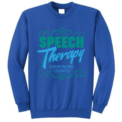 Speech Therapy Funny Gift For Speech Language Pathologist Gift Sweatshirt