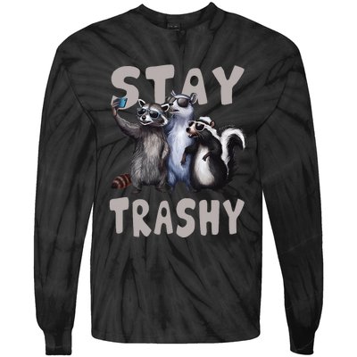 Stay Trashy Funny Raccoon Opossum Skunk Tie-Dye Long Sleeve Shirt