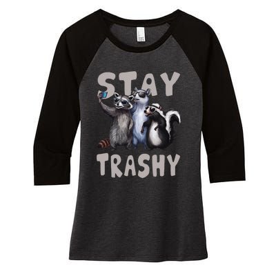 Stay Trashy Funny Raccoon Opossum Skunk Women's Tri-Blend 3/4-Sleeve Raglan Shirt