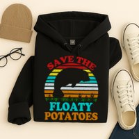 Save The Floaty Potatoes Hoodie