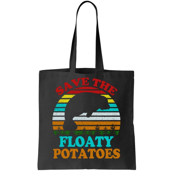 Save The Floaty Potatoes Tote Bag