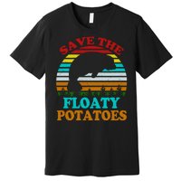 Save The Floaty Potatoes Premium T-Shirt