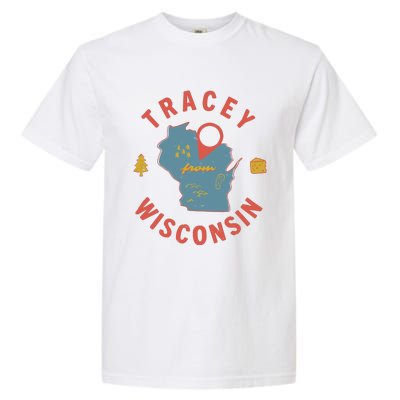 Smartless Tracey From Wisconsin Garment-Dyed Heavyweight T-Shirt