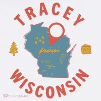 Smartless Tracey From Wisconsin T-Shirt
