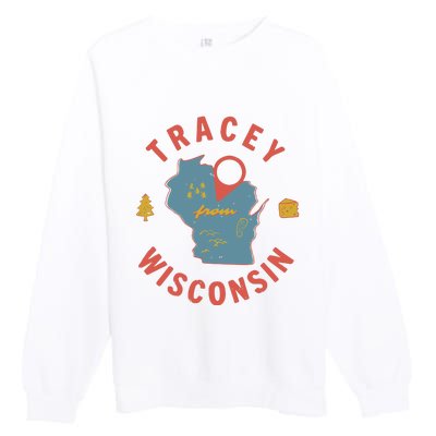 Smartless Tracey From Wisconsin Premium Crewneck Sweatshirt