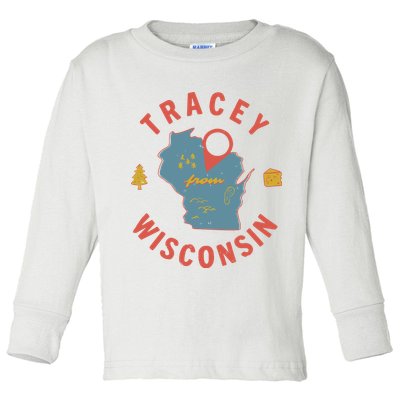 Smartless Tracey From Wisconsin Toddler Long Sleeve Shirt