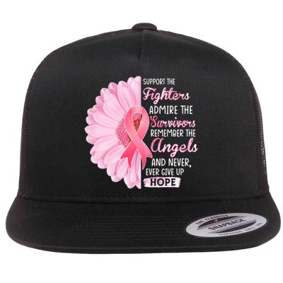 Support The Fighters Admire The Survivors Breast Cancer Flat Bill Trucker Hat