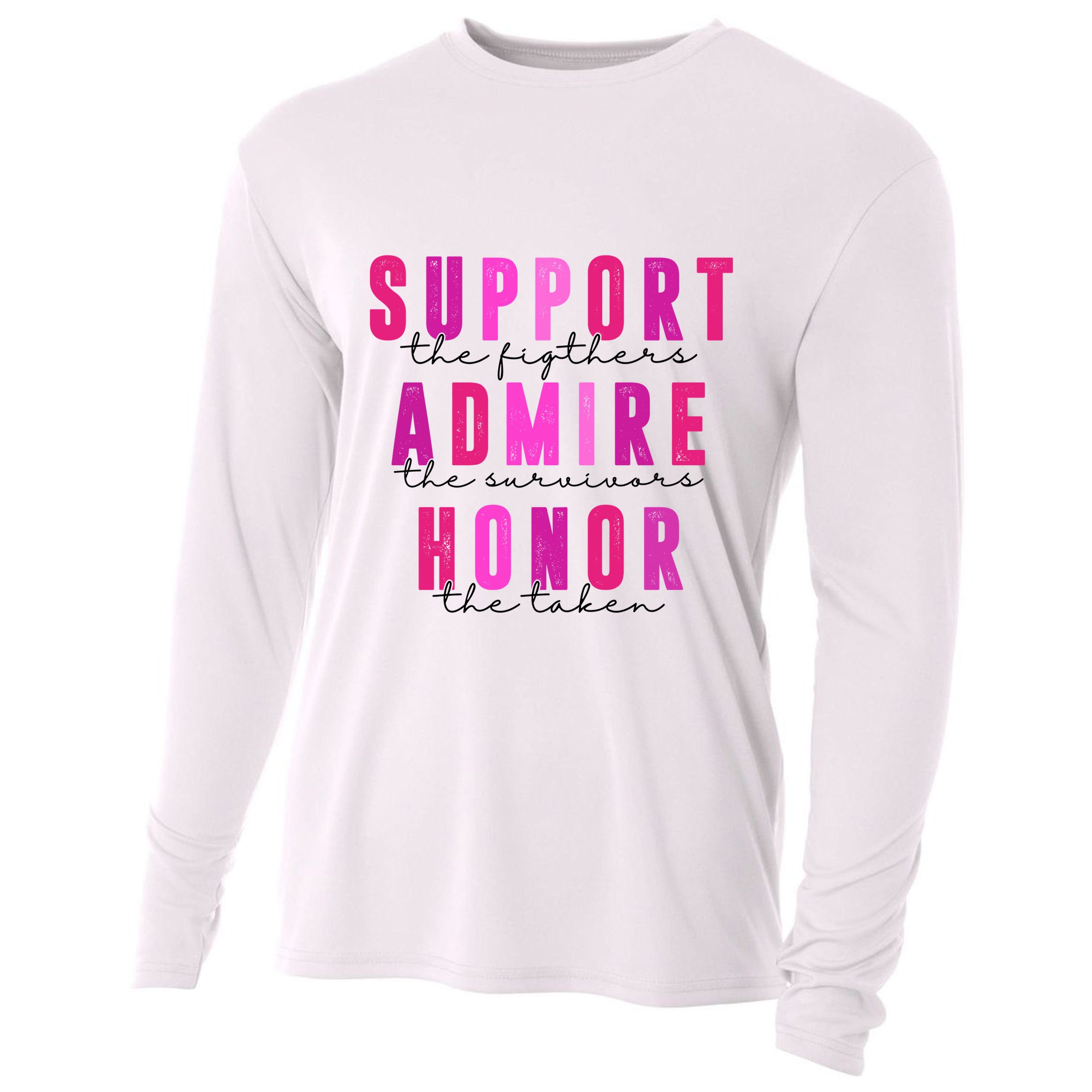 Support The Fighter Admire The Survivor Honor The Taken Cancer Awareness Cooling Performance Long Sleeve Crew