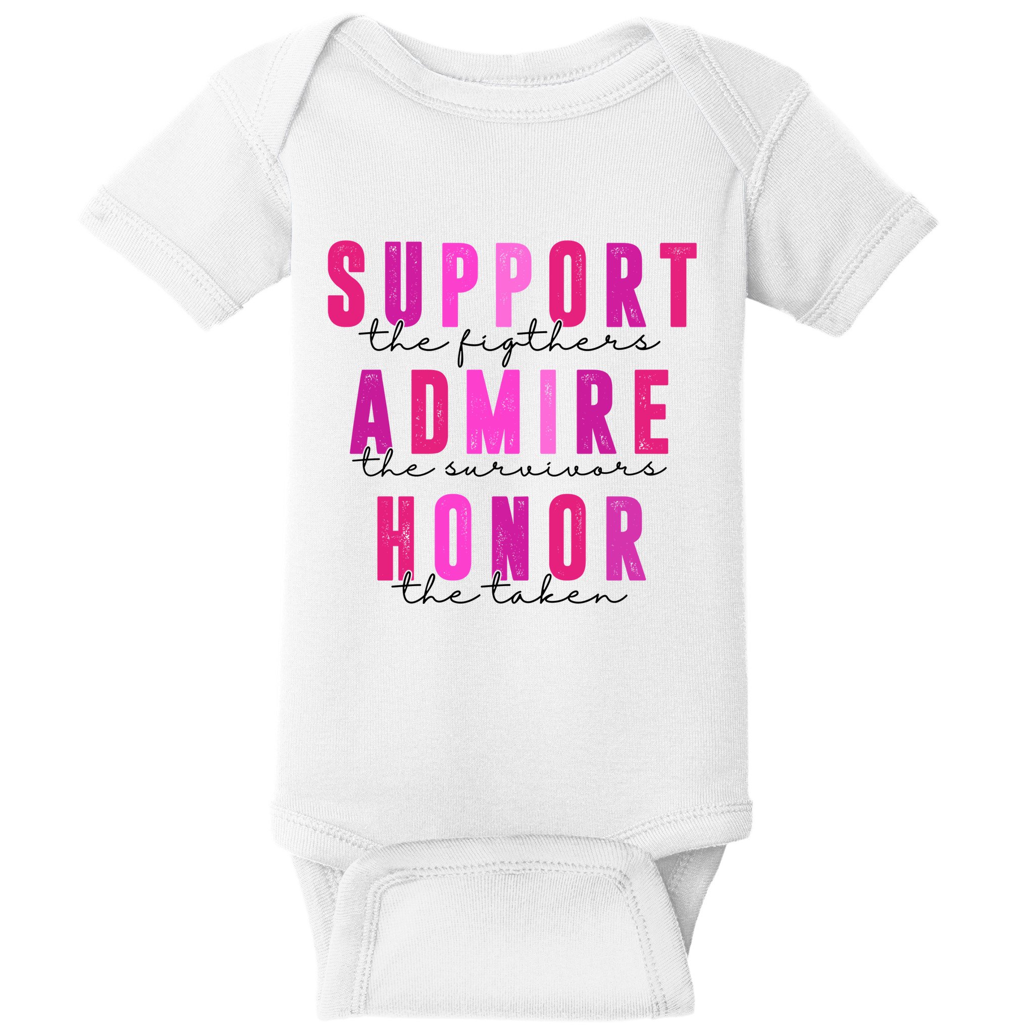 Support The Fighter Admire The Survivor Honor The Taken Cancer Awareness Baby Bodysuit