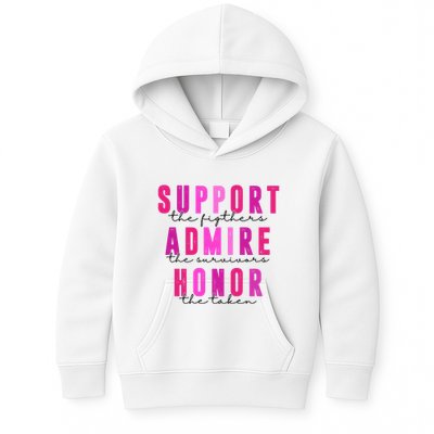 Support The Fighter Admire The Survivor Honor The Taken Cancer Awareness Kids Hoodie