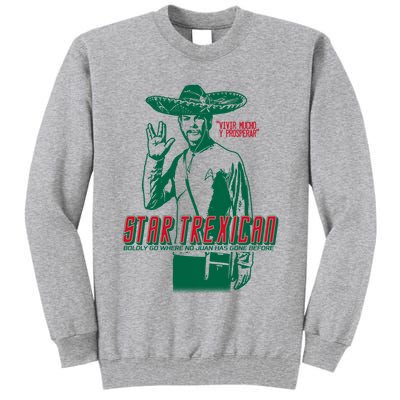 Star Trexican Funny Mexican Parody Prosperar Tall Sweatshirt